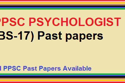 PPSC PSYCHOLOGIST (BS-17) Past papers