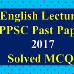 PPSC Lecturer English Past Papers Solved