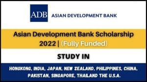 Asian Development Bank Scholarship 2022